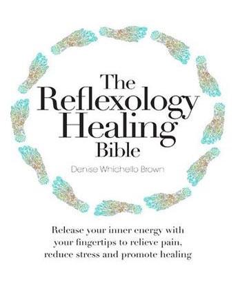 Spirit Earth The Reflexology Healing Bible